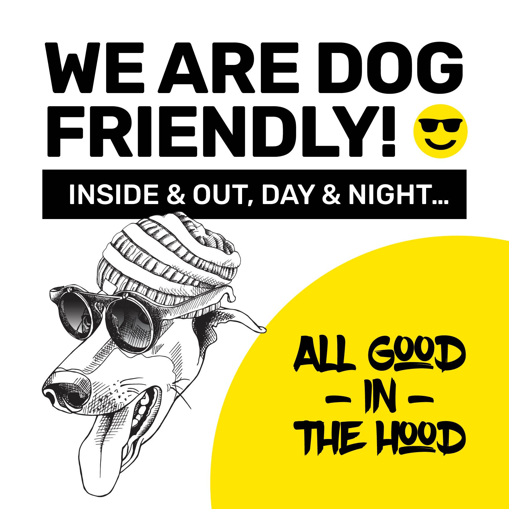 The good hood is dog friendly